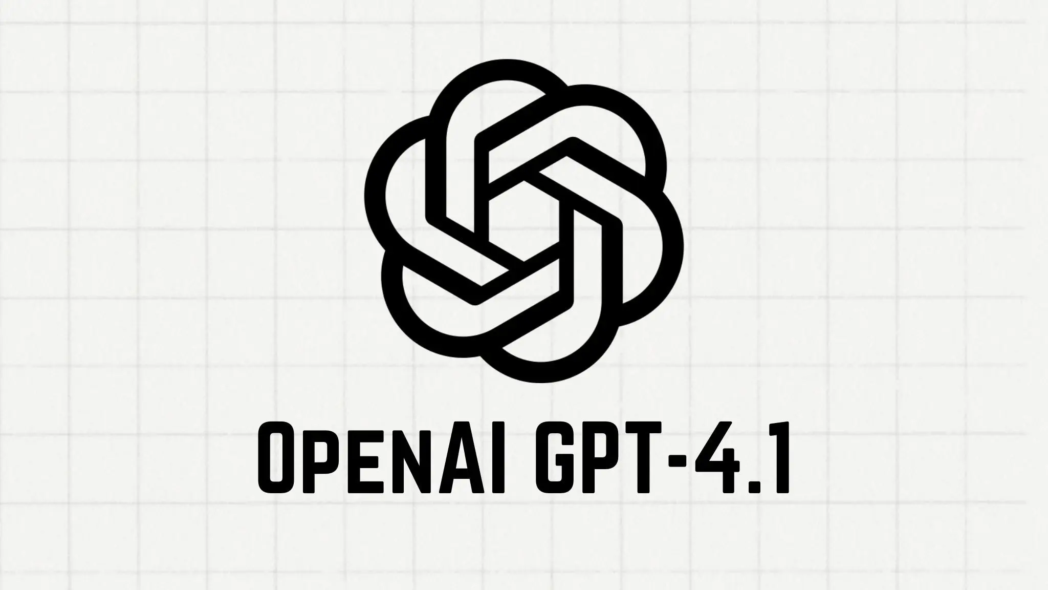 OpenAI Takes a Significant Step Forward with the Launch of the GPT-4.1 Model Family
